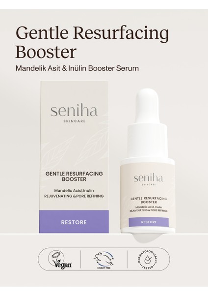 Gentle Resurfacing Booster I Mandelik Asit I Pürüzsüzleştirici Serum I Kuru ve Dengeli Cilt Tipi