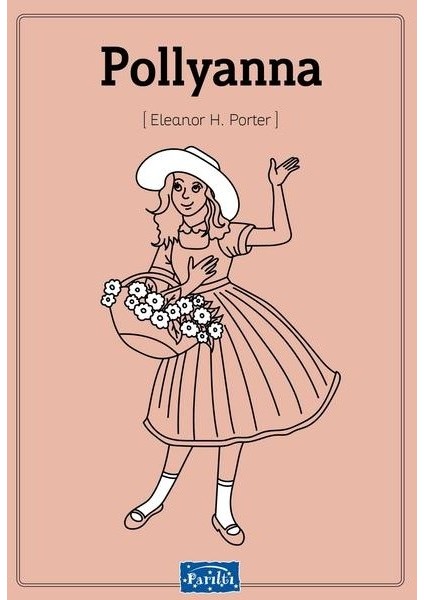 Polyanna - Elenor H. Porter