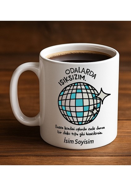 Komik - Esprili Kupa Bardak Odalarda Işıksızım Tasarımlı Komik Kupa Bardak