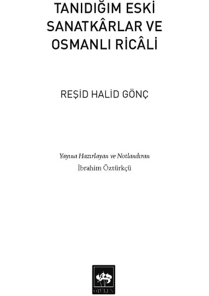 Tanıdığım Eski Sanatkârlar ve Osmanlı Ricâli fiyatları