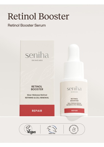Retinol Booster I Canlandırıcı Pürüzsüzleştirici Aydınlatıcı Serum I Tüm Cilt Tipleri