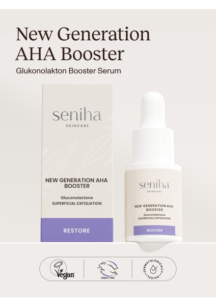 New Generation AHA Booster I Glukonolakton I Pürüzsüzleştirici Serum I Dengeli Yağlı Karma Cilt Tipi