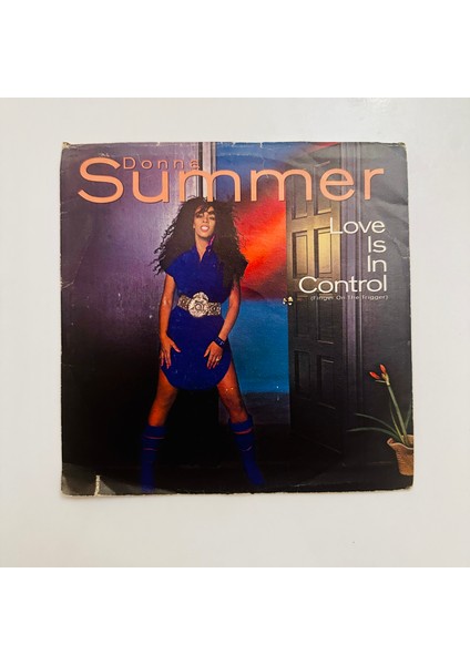 Donna Summer – Love Is In Control (Finger On The Trigger) Dönem Baskı 45 Lik Plak