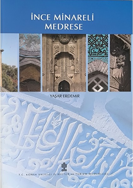 Ince Minareli Medrese / Prof.dr.yaşar Erdemir