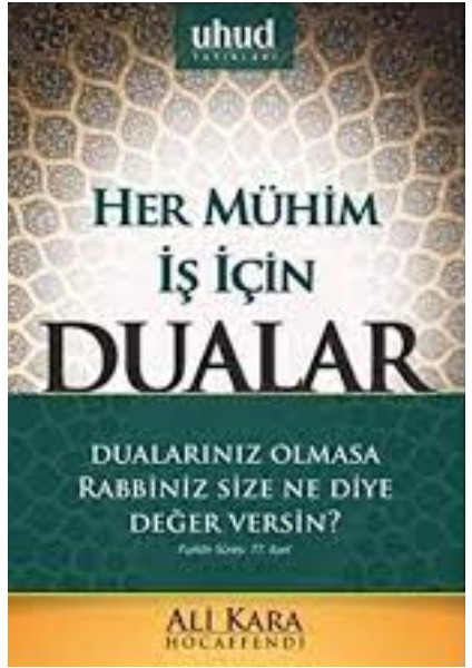 Her Mühim İş İçin Dualar - Ali Kara