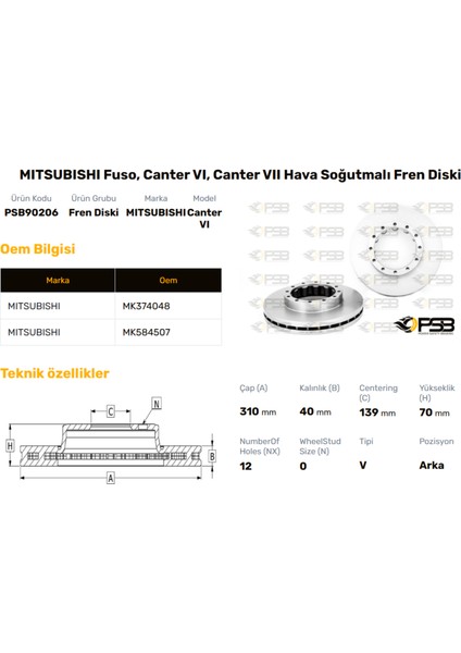 Fren Diski Arka 310MM Mıtsubıshı Fuso Canter Euro 5 Teb 2010- Oem Kodu - MK584504AB-PSB90206