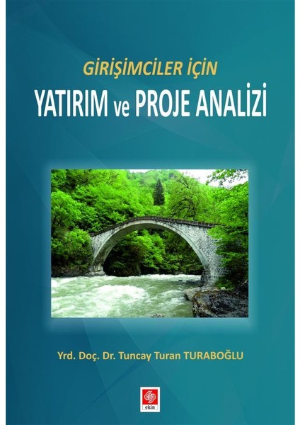 Girişimciler Için Yatırım ve Proje Analizi 1.baskı