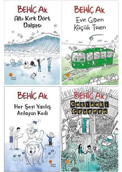 Behiç Ak 4 Kitap Set / Altı Kırk Dört Dalgası - Eve Giden Küçük Tren - Çatıdaki Gezegen