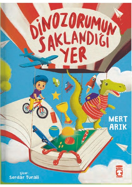 Mert Arık Seti - Dinozorumun Saklandığı Yer-Uzaya Giden Tren- Benim Zürafam Uçabilir...- 5 Kitap Set fiyatları