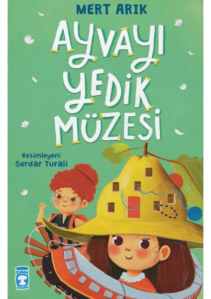 Ayvayı Yedik Müzesi - Çantamdan Fil Çıktı - Benim Zürafam Uçabilir - Uzaya Giden Tren - Mert Arık fiyatları
