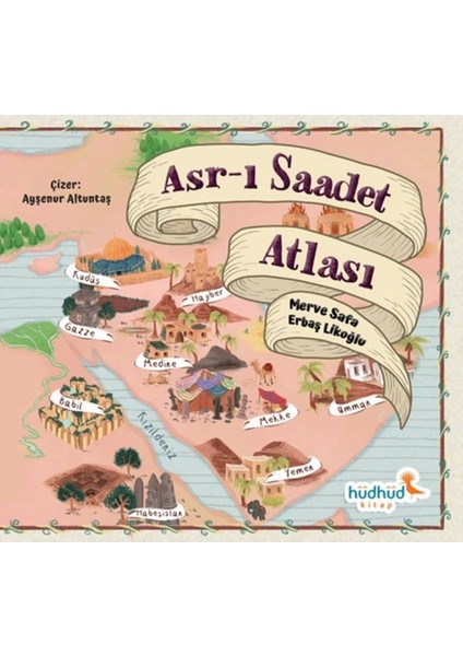 Asr-I Saadet Atlası Merve Safa Likoğlu