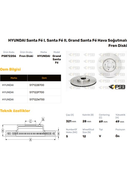 Fren Diski Ön 321MM Hyundaı Santa Fe 2004-2012 Sorento 2009- Oem Kodu - 51712-2B700-PSB72206