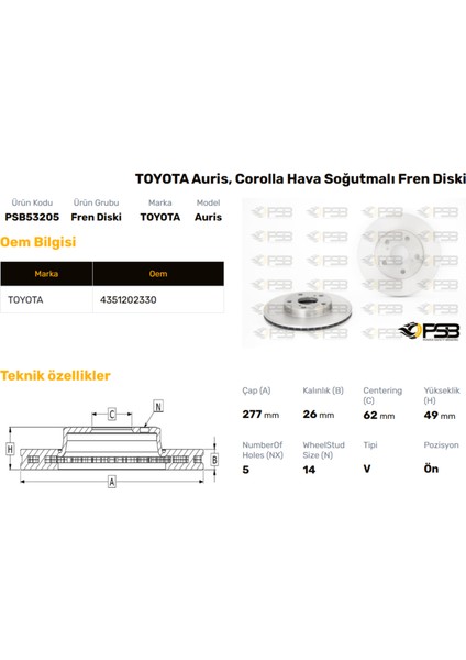Fren Diski Ön 277MM Toyota Corolla 1.4d 2013- Aurıs 1.4d 2012- Oem Kodu - 43512-02330-PSB53205