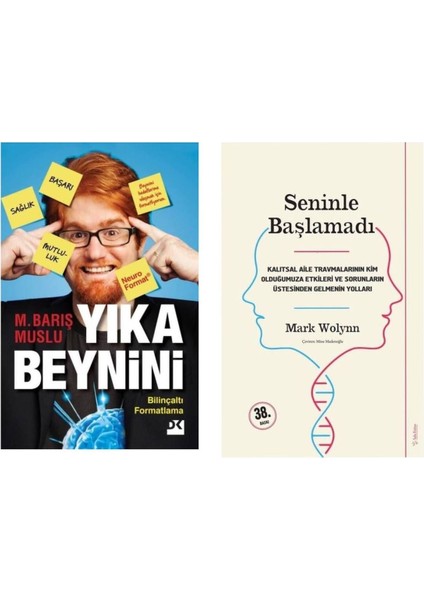 Yıka Beynini M. Barış Muslu - Seninle Başlamadı Mark Wolynn