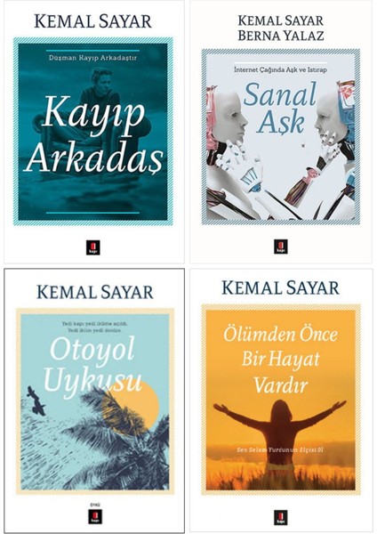 Kemal Sayar 4 Kitap Set / Kayıp Arkadaş + Sanal Aşk + Otoyol Uykusu + Ölümden Önce Bir Hayat Vardır