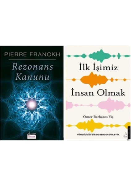 Rezonans Kanunu- Ilk Işimiz Insan Olmak