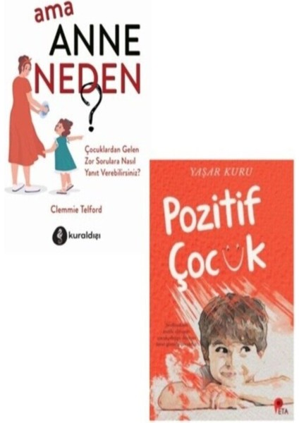 Ama Anne Neden? - Pozitif Çocuk