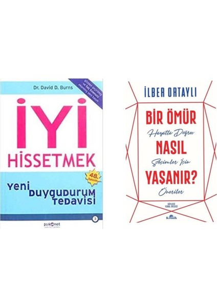 Iyi Hissetmek David Burns - Bir Ömür Nasıl Yaşanır Ilber Ortaylı