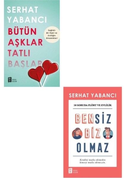 Bütün Aşklar Tatlı Başlar+Bensiz Biz Olmaz 2 Kitap Set