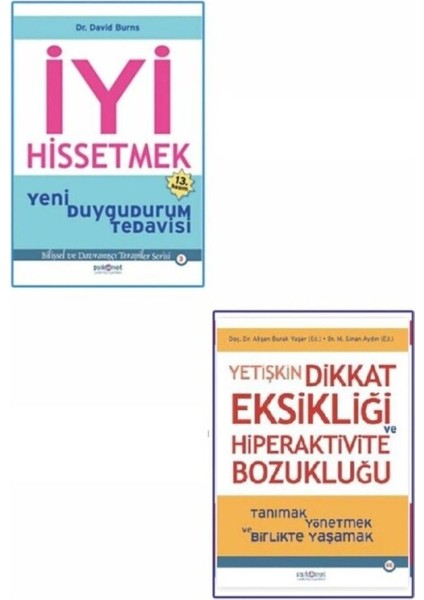 Iyi Hissetmek - Yetişkin Dikkat Eksikliği ve Hıperaktivite Bozukluğu David Burns