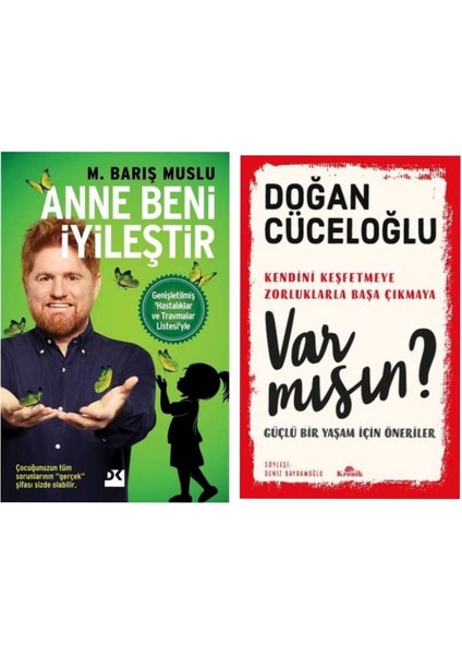 Anne Beni Iyileştir M. Barış Muslu - Var Mısın? Doğan Cüceloğlu