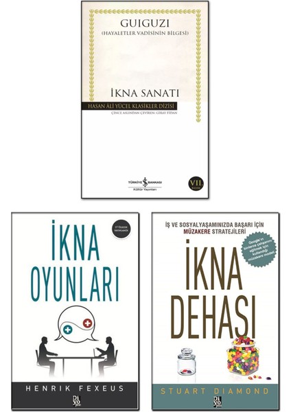 Ikna Sanatı Guiguzi Ikna Oyunları Henrik Fexeus Ikna Dehası Stuart Diamond / 3lü