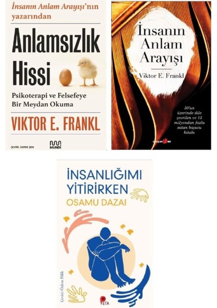 Viktor E. Frankl -Insanın Anlam Arayışı - Anlamsızlık Hissi - Insanlığımı Yitirirken Hediye