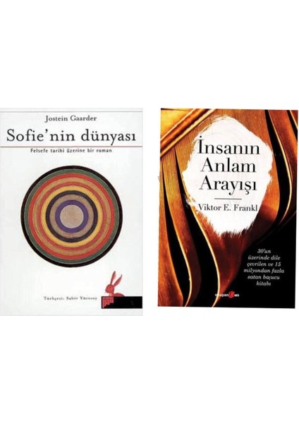 Sofie’nin Dünyası Jostein Gaarder - Insanın Anlam Arayışı Viktor Emil Frankl
