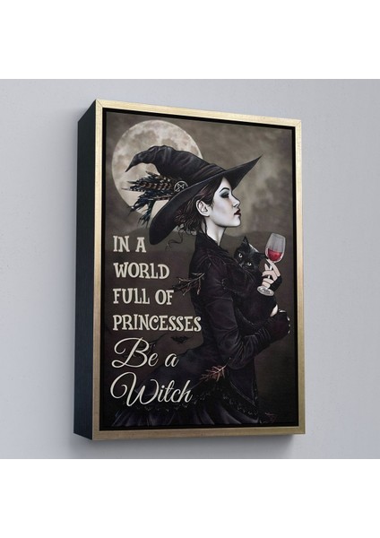 Altın Çerçeveli In A World Full Of Princsses Be A Witch, Prensesle Dolu Bir Dünyada Cadı Ol Tablo