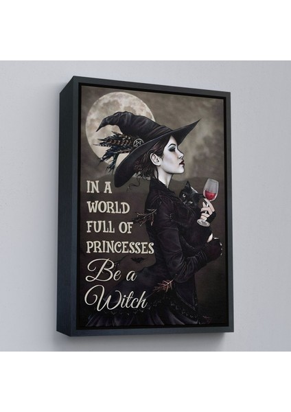 Altın Çerçeveli In A World Full Of Princsses Be A Witch, Prensesle Dolu Bir Dünyada Cadı Ol Tablo fiyatları