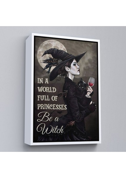 Altın Çerçeveli In A World Full Of Princsses Be A Witch, Prensesle Dolu Bir Dünyada Cadı Ol Tablo modelleri