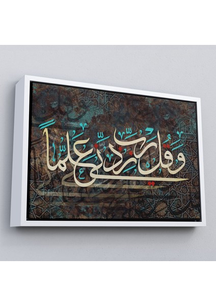 Çerçeveli Rabbim, Ilmimi Artır! Taha Suresi 114. Ayet Yazılı Dekoratif Kanvas TABLO-3399 fırsatları