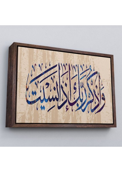 Çerçeveli Eğer Unutursan Rabbini Hatırla (Kehf Suresi 24. Ayet) Yazılı Dekoratif Kanvas TABLO-3304 fiyatları