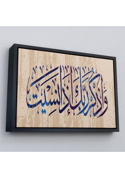 Çerçeveli Eğer Unutursan Rabbini Hatırla (Kehf Suresi 24. Ayet) Yazılı Dekoratif Kanvas TABLO-3304 modelleri