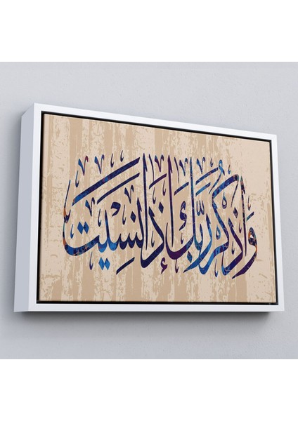 Çerçeveli Eğer Unutursan Rabbini Hatırla (Kehf Suresi 24. Ayet) Yazılı Dekoratif Kanvas TABLO-3304 fırsatları