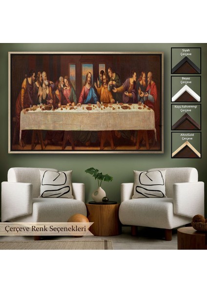 Çerçeveli Da Vinci'nin Son Akşam Yemeği Kanvas TABLO-5183