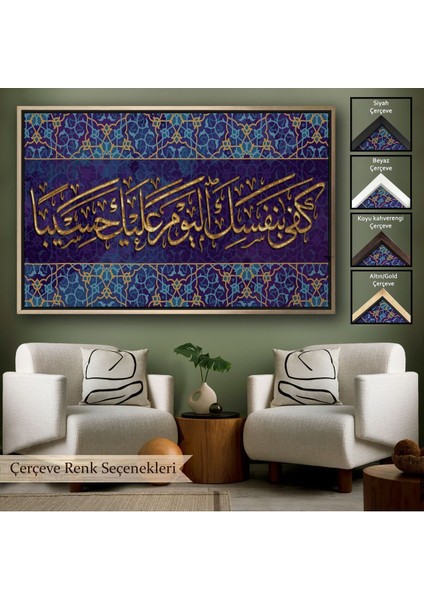 Çerçeveli Bügün Hesap Görücü Olarak Sen Kendıne Yetersın, Yazılı Dekoratif Kanvas TABLO-3349