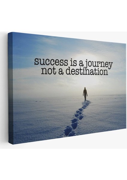Başarı Bir Yolculuktur Varış Noktası Değil Kanvas Tablo, Motivasyonel Yazı TABLOSU-5388