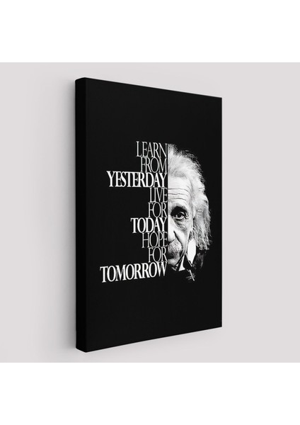 Dünden Öğrenin Bugünü Yaşayın Yarını Umut Edin Kanvas Tablo, Albert EINSTEIN-5275