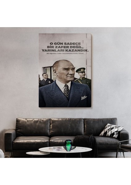 O Gün Sadece Bir Zafer Değil Yarınları Kazandık Atatürk TABLOSU-6051 fiyatları