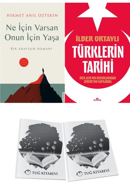 Ne Için Varsan Onun Için Yaşa ve Türklerin Tarihi + Hediyeli