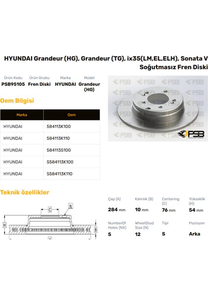 Fren Diski Arka 284MM Hyundaı İX35 2012- Sonata 2.2 Crdi 2.0 Glsı 2.0 Vvti Gls 2.4 3.3 2012- Oem Kodu - 584113S100-PSB95105