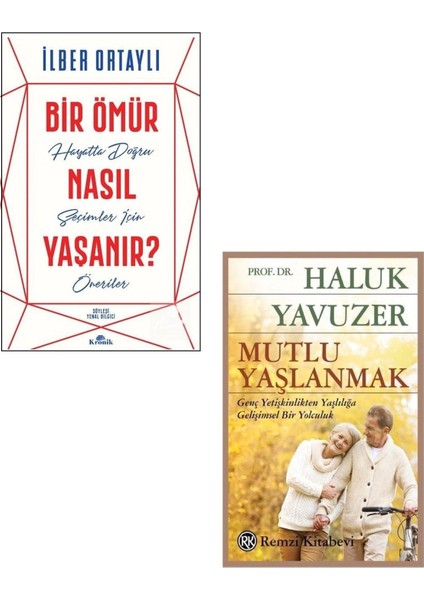 Set Bir Ömür Nasıl Yaşanır # Mutlu Yaşlanmak ( Ilber Ortaylı & Haluk Yavuzer)