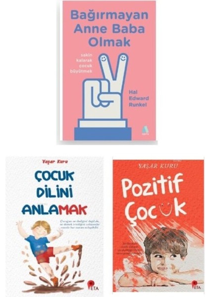 Bağırmayan Anne Baba Olmak - Çocuk Dilini Anlama - Pozitif Çocuk