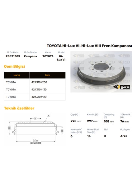 Fren Kampanası Arka 295MM Toyota Hılux 2.5 D4D 4WD 2015- Oem Kodu - 42431-0K250-PSB71309