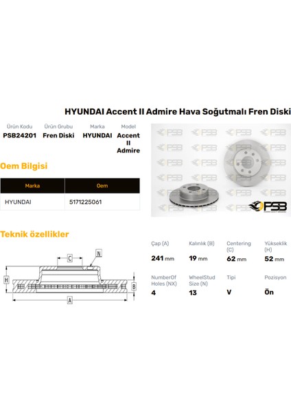 Fren Diski Ön 241MM Hyundaı Accent 2000-2005 Oem Kodu - 51712-25061-PSB24201