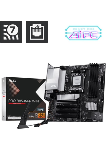 Msı MB Pro B850M-P Wıfı Am5 Ddr5 8200MHZ(OC) HDMI Dp 3x M.2 USB 10GBS 5g Lan Wı-Fı 7 Matx