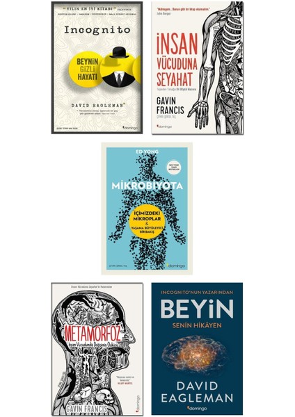 Incognito David Eagleman Beyin Mikrobiyota Ed Yong Insan Vücuduna Seyahat Gavin Francis Metamorfoz