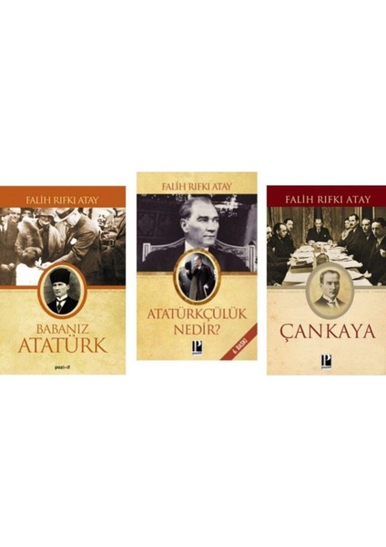 Babanız Atatürk Atatürkçülük Nedir? Çankaya 3 Kitap Set