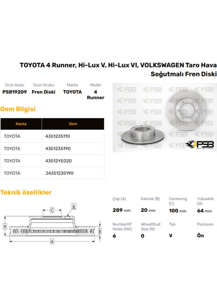 Fren Diski Ön 289MM Toyota Hılux LN106 4WD 1989-2004 Oem Kodu - 43512-YE020-PSB19209